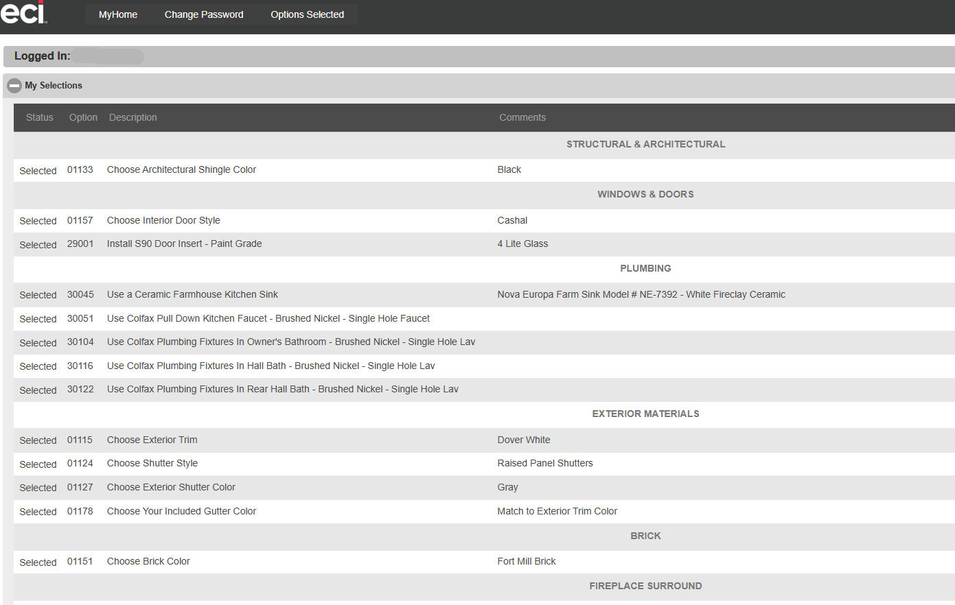 ITK Homeowner Portal Options Selected *Subject to change depending on when your contract was finalized. 